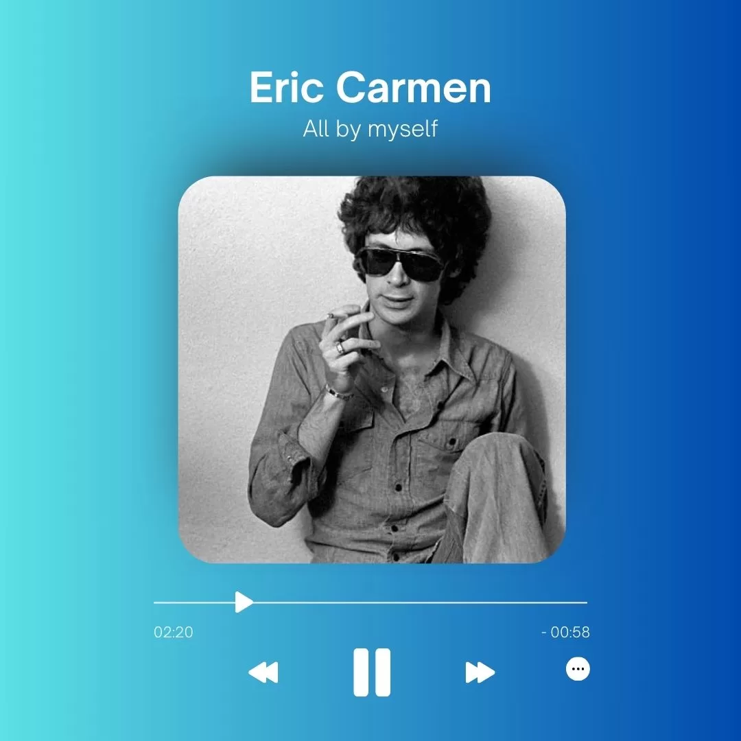 Eric Carmen, All by myself