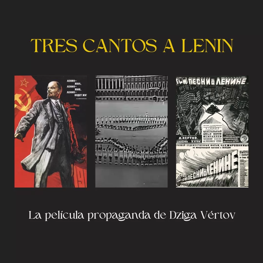 Tres cantos a Lenin, la película propaganda de Dziga Vértov