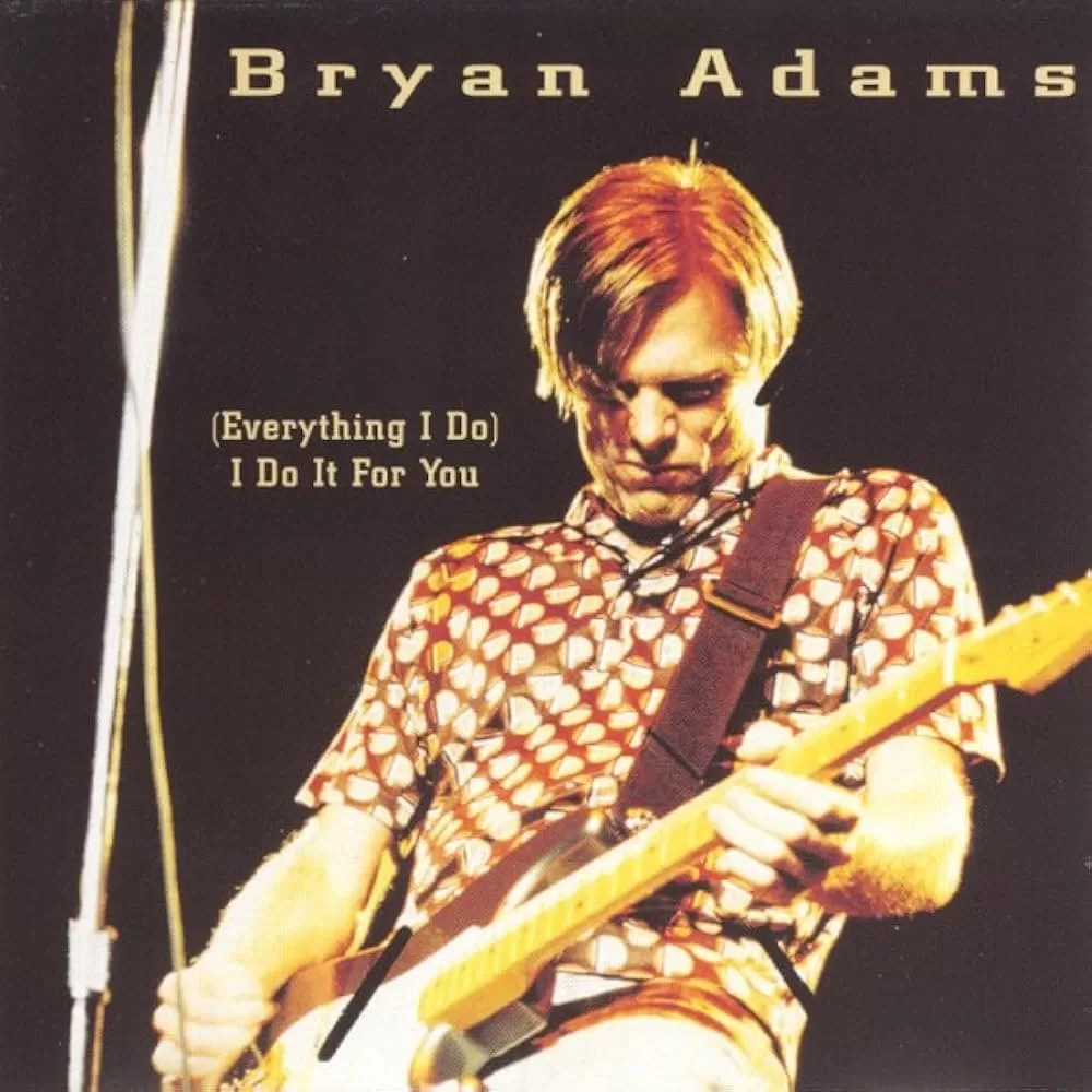 "Everything I Do (I Do It for You)" - Bryan Adams baladas romance