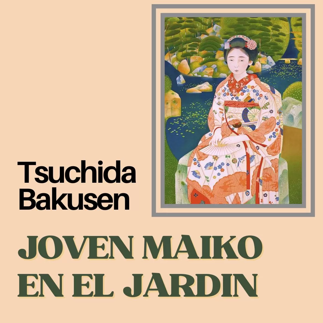 Tsuchida Bakusen: Joven maiko en el jardín